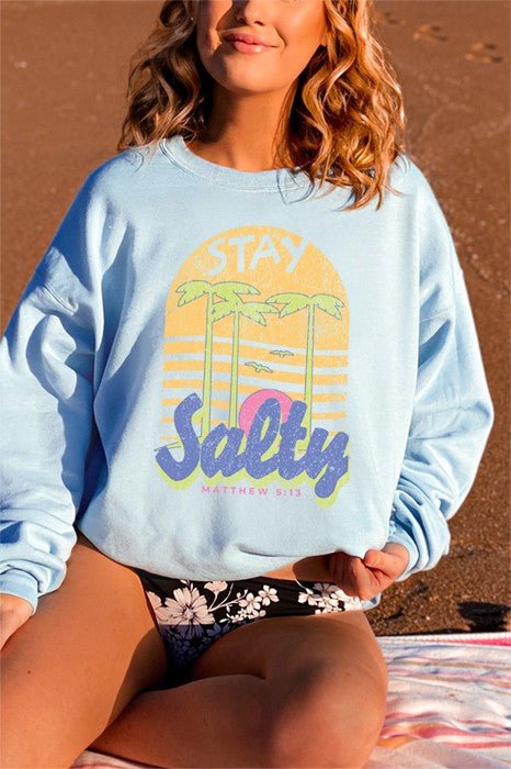 Stay Salty Sweatshirt - Robbi & Angel
