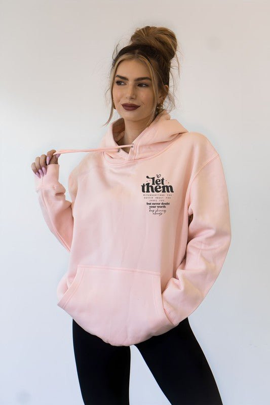 Let Them Softest Ever Hoodie