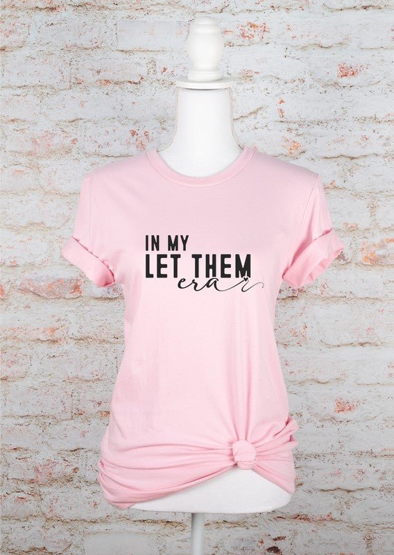 In My Let Them Era Graphic Tee
