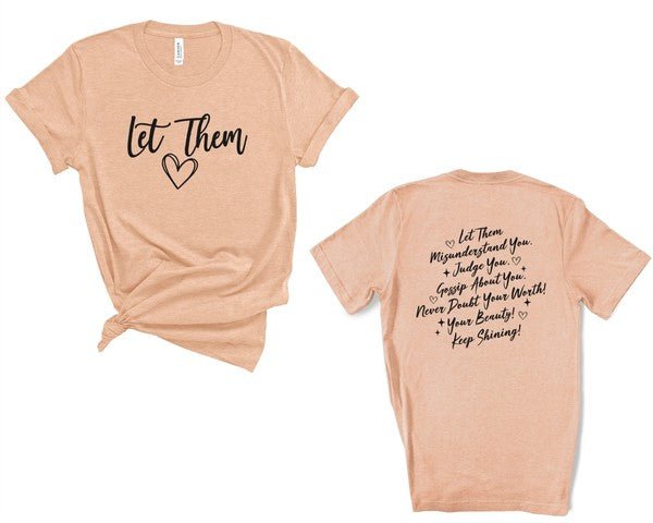 Front/Back Let Them Graphic Tee