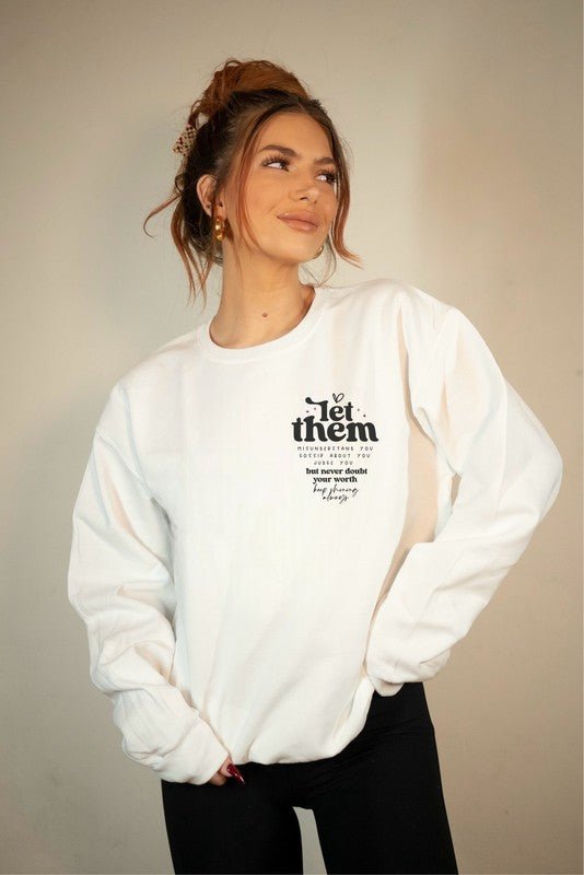 Let Them Graphic Sweatshirt