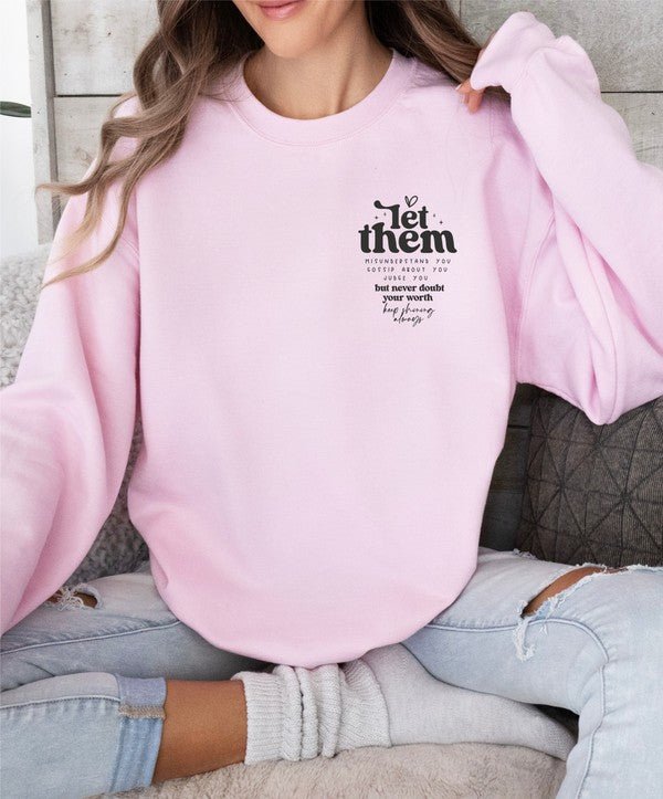 Let Them Graphic Sweatshirt