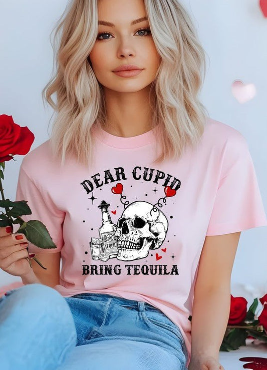 Dear Cupid Bring Tequila Graphic Tee - Robbi & Angel