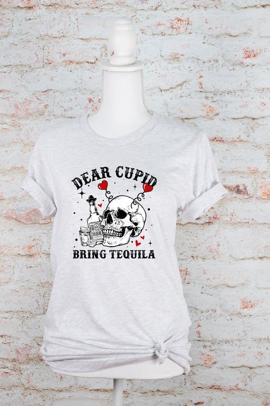 Dear Cupid Bring Tequila Graphic Tee - Robbi & Angel