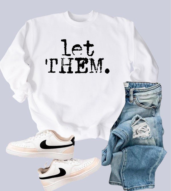 Let Them Words Graphic Sweatshirt - Robbi & Angel